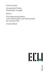 Icon image Das Erkenntnisproblem in der Philosophie und Wissenschaft der neueren Zeit. Zweiter Band