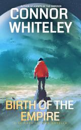 Icon image Birth Of The Empire: A Science Fiction Novella
