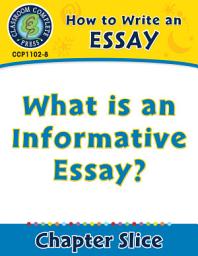 Icon image How to Write an Essay: What is an Informative Essay?