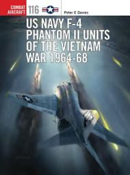 Icon image US Navy F-4 Phantom II Units of the Vietnam War 1964-68
