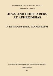 Icon image Jews and Godfearers at Aphrodisias: Greek Inscriptions with Commentary