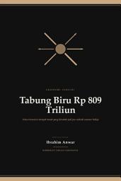 Icon image Tabung Biru Rp 809 Triliun: Subsidi LPG 3 Kg, Mafia Pengoplosan & Reformasi yang Tertunda