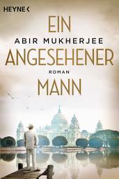 Icon image Ein angesehener Mann: Roman