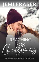 Icon image Reaching For Christmas: A Small Town Holiday Romantic Suspense Novel