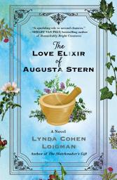 Icon image The Love Elixir of Augusta Stern: A Novel