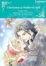Icon image CHRISTMAS AT MULBERRY HALL: Harlequin Comics