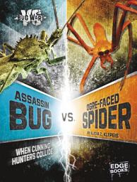 Icon image Assassin Bug vs. Ogre-Faced Spider: When Cunning Hunters Collide