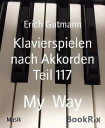 Icon image Klavierspielen nach Akkorden Teil 117: My Way