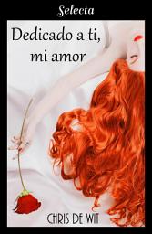 Icon image Dedicado a ti, mi amor