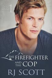 Icon image The Firefighter and the Cop