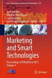 Icon image Marketing and Smart Technologies: Proceedings of ICMarkTech 2021, Volume 1