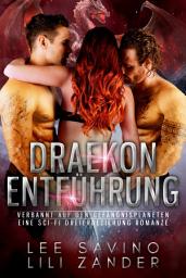 Icon image Draekon Entführung: Eine Sci-Fi Dreierbeziehung Romanze
