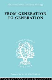Icon image From Generation to Generation: Age Groups and Social Structure