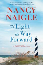 Icon image To Light the Way Forward: A Shell Collector Novel