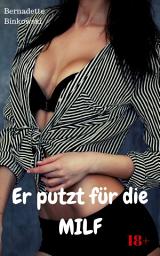 Icon image Er putzt für die MILF: Versaute MILF Story