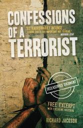 Icon image Confessions of a Terrorist (The Declassified Document)
