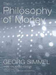 Icon image The Philosophy of Money: Edition 3