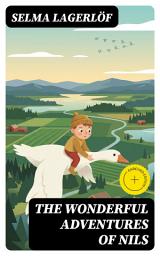 Icon image The Wonderful Adventures of Nils: Enriched edition.