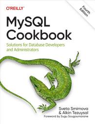 Icon image MySQL Cookbook: Solutions for Database Developers and Administrators, Edition 4