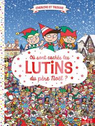 Icon image Où sont cachés les lutins du père Noël ?