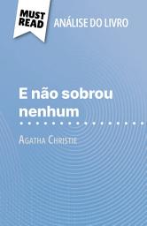 Icon image E não sobrou nenhum de Agatha Christie (Análise do livro): Análise completa e resumo pormenorizado do trabalho