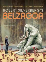 Icon image Robert Silverberg's Belzagor - Digital Omnibus