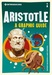 Icon image Introducing Aristotle: A Graphic Guide