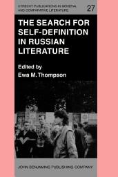 Icon image The Search for Self-Definition in Russian Literature