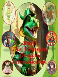 Icon image Basil - The Fireman Dragon: Introducing Tima the Boy, Mrs. Messi and Prof the Monkey