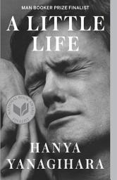 Icon image A Little Life: A Novel
