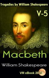 Icon image Macbeth: Tragedies by William Shakespeare