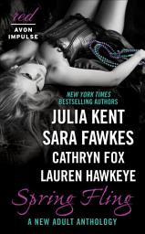 Icon image Spring Fling: A New Adult Anthology