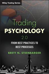 Icon image Trading Psychology 2.0: From Best Practices to Best Processes