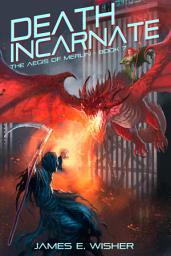 Icon image Death Incarnate: The Aegis of Merlin Book 7