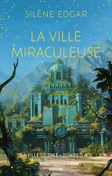 Icon image La Fille de Diké, T2 & T3 : La Ville miraculeuse