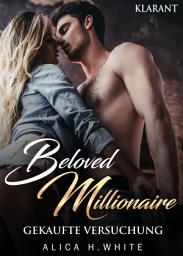 Icon image Beloved Millionaire. Gekaufte Versuchung