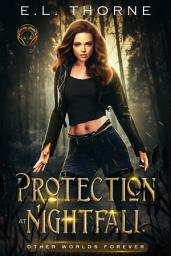 Icon image Protection at Nightfall: Supernatural Suspense