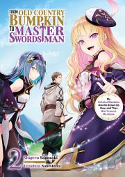 Icon image From Old Country Bumpkin to Master Swordsman: My Hotshot Disciples Are All Grown Up Now, and They Won’t Leave Me Alone