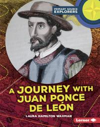 Icon image A Journey with Juan Ponce de León