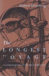 Icon image The Longest Voyage: Circumnavigators in the Age of Discovery