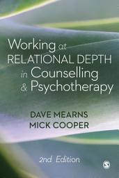 Icon image Working at Relational Depth in Counselling and Psychotherapy: Edition 2