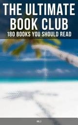 Icon image The Ultimate Book Club: 180 Books You Should Read (Vol.2): Life is a Dream, The Awakening, Babbitt, Strange Case of Dr Jekyll and Mr Hyde, Sense and Sensibility