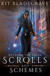 Icon image Scrolls and Schemes: An Angels vs Demons Urban Fantasy
