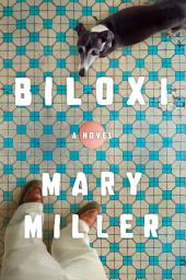 Icon image Biloxi: A Novel