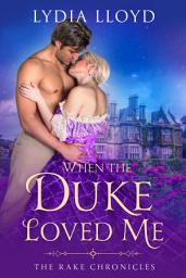 Icon image When the Duke Loved Me
