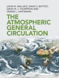 Icon image The Atmospheric General Circulation