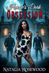 Icon image Hucow’s Dark Obsession: An Extreme Dark Hucow Reverse Harem Romance