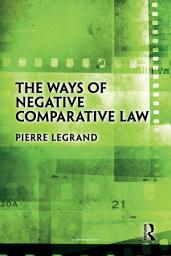 Icon image The Ways of Negative Comparative Law