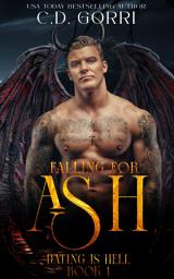 Icon image Falling For Ash: A Steamy Dating with Demons and Curvy Girls Romance