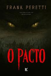 Icon image O Pacto: Uma cidade esconde o mal que jurou proteger